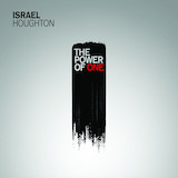 Israel Houghton 'The Power Of One (Change The World)'
