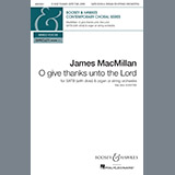 James MacMillan 'O Give Thanks Unto The Lord'