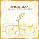 Jars Of Clay 'I Need Thee Every Hour'