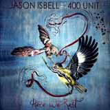 Jason Isbell & The 400 Unit 'Alabama Pines'