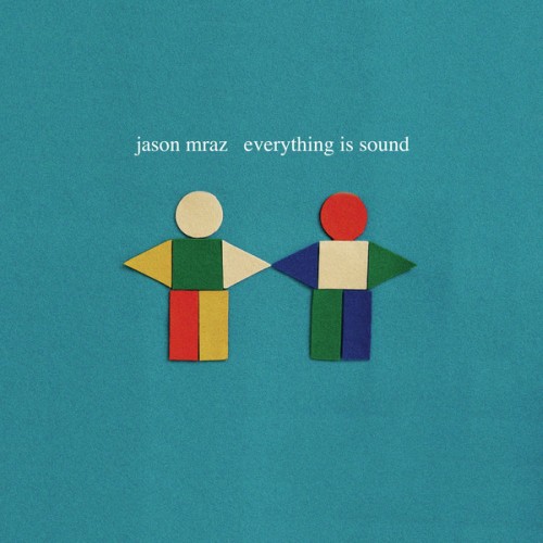 Jason Mraz 'Everything Is Sound (La La La)'