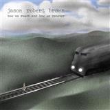 Jason Robert Brown 'All Things In Time (from How We React And How We Recover)'