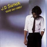 J.D. Souther 'You're Only Lonely'