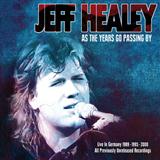Jeff Healey Band 'As The Years Go Passing By'