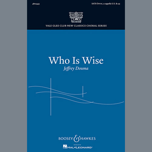 Easily Download Jeffrey Douma Printable PDF piano music notes, guitar tabs for SATB Choir. Transpose or transcribe this score in no time - Learn how to play song progression.