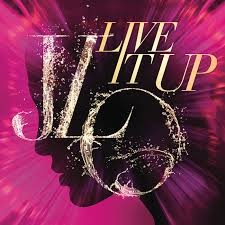Jennifer Lopez 'Live It Up'