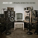 Jeremy Camp 'Speaking Louder Than Before'