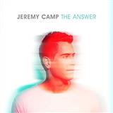 Jeremy Camp 'The Answer'