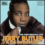 Jerry Butler & The Impressions 'For Your Precious Love'