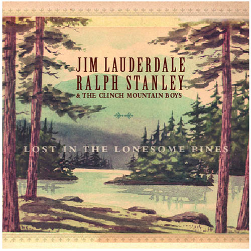 Easily Download Jim Lauderdale, Ralph Stanley & The Clinch Mountain Boys Printable PDF piano music notes, guitar tabs for Piano, Vocal & Guitar Chords (Right-Hand Melody). Transpose or transcribe this score in no time - Learn how to play song progression.