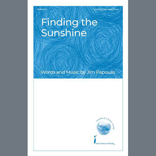 Easily Download Jim Papoulis Printable PDF piano music notes, guitar tabs for Choir. Transpose or transcribe this score in no time - Learn how to play song progression.