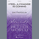 Jim Papoulis 'I Feel A Change Is Coming'