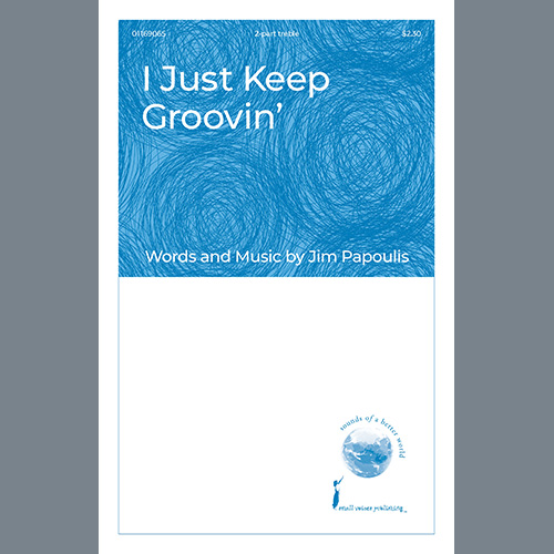 Easily Download Jim Papoulis Printable PDF piano music notes, guitar tabs for Choir. Transpose or transcribe this score in no time - Learn how to play song progression.