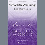 Jim Papoulis 'Why Do We Sing'
