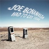 Joe Bonamassa 'Had To Cry Today'
