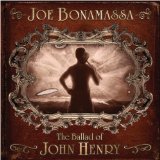 Joe Bonamassa 'The Ballad Of John Henry'