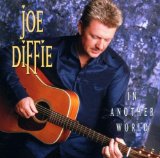 Joe Diffie 'In Another World'