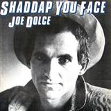 Joe Dolce 'Shaddap You Face'