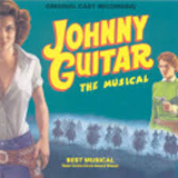 Joel Higgins, Martin Silvestri and Nick Van Hoogstraten 'Welcome Home (from Johnny Guitar - The Musical)'
