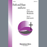 John Leavitt 'Faith And Hope And Love'