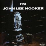 John Lee Hooker 'I'm In The Mood'