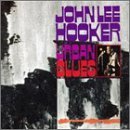 John Lee Hooker 'Think Twice Before You Go'