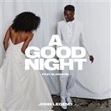 John Legend featuring BloodPop 'A Good Night (featuring BloodPop)'