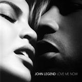 John Legend 'Love Me Now'