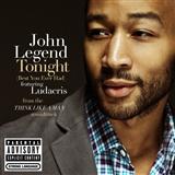 John Legend 'Tonight (Best You Ever Had)'