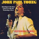 John Paul Young 'Yesterday's Hero'