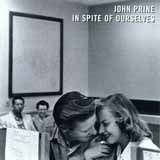 John Prine 'In Spite Of Ourselves'