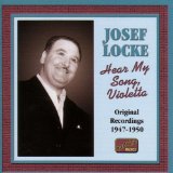 Josef Locke 'Hear My Song, Violetta'