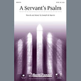 Joseph M. Martin 'A Servant's Psalm - Piano'