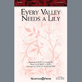 Joseph M. Martin and Robert Lowry 'Every Valley Needs A Lily (arr. Stacey Nordmeyer)'