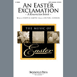 Joseph M. Martin and Victor C. Johnson 'An Easter Exclamation (A Resurrection Introit)'