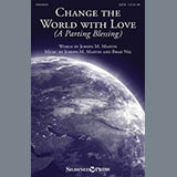 Joseph M. Martin 'Change The World With Love (A Parting Blessing)'