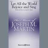 Joseph M. Martin 'Let All The World Rejoice And Sing'