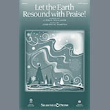 Joseph M. Martin 'Let The Earth Resound With Praise!'