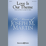 Joseph M. Martin 'Love Is Our Theme'