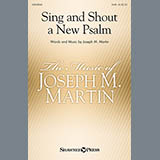 Joseph M. Martin 'Sing And Shout A New Psalm'