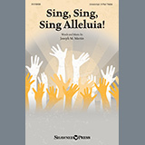 Joseph M. Martin 'Sing, Sing, Sing Alleluia!'
