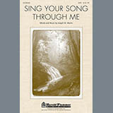 Joseph M. Martin 'Sing Your Song Through Me'