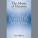 Joseph M. Martin 'The Music Of Ministry'