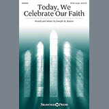 Joseph M. Martin 'Today, We Celebrate Our Faith'