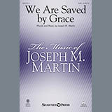 Joseph M. Martin 'We Are Saved By Grace'