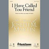 Joseph Martin 'I Have Called You Friend'