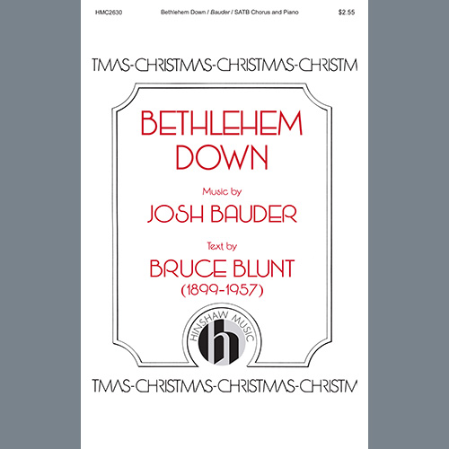 Easily Download Josh Bauder and Bruce Blunt Printable PDF piano music notes, guitar tabs for SATB Choir. Transpose or transcribe this score in no time - Learn how to play song progression.