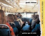 Josh Ritter 'Golden Age Of Radio'
