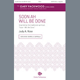 Judy A. Rose 'Soon Ah Will Be Done'