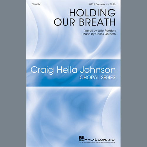 Easily Download Julie Flanders and Carlos Cordero Printable PDF piano music notes, guitar tabs for SATB Choir. Transpose or transcribe this score in no time - Learn how to play song progression.